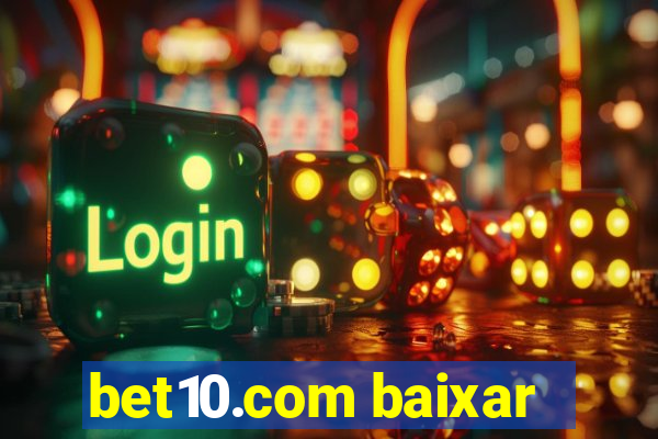 bet10.com baixar